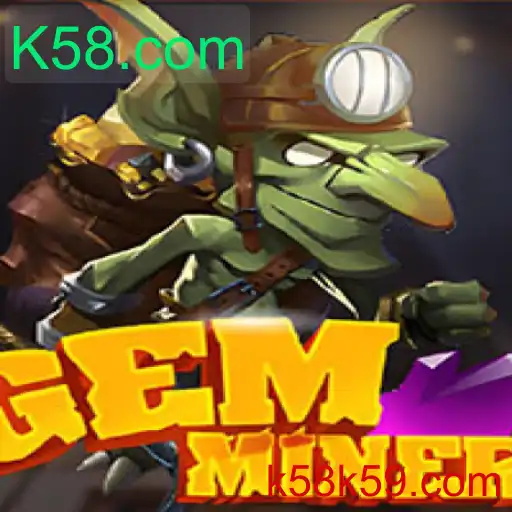 Desvendando os Segredos de GemMiner no K58.com